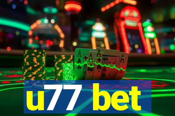 u77 bet