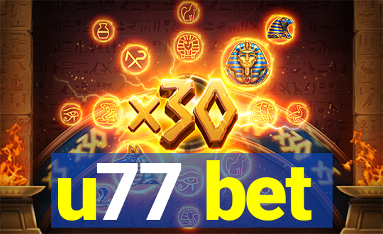 u77 bet