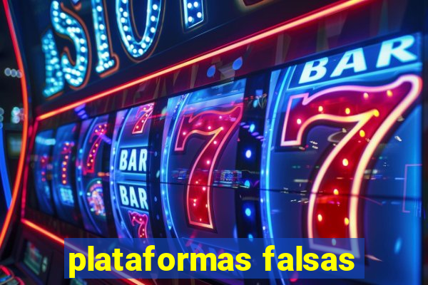 plataformas falsas