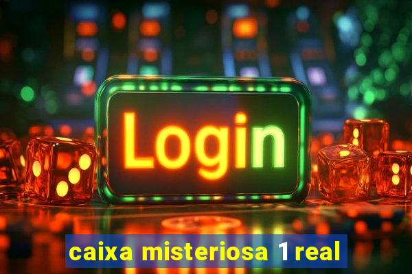 caixa misteriosa 1 real