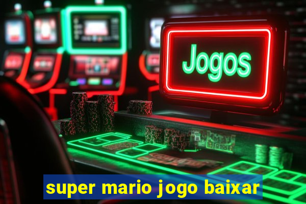 super mario jogo baixar