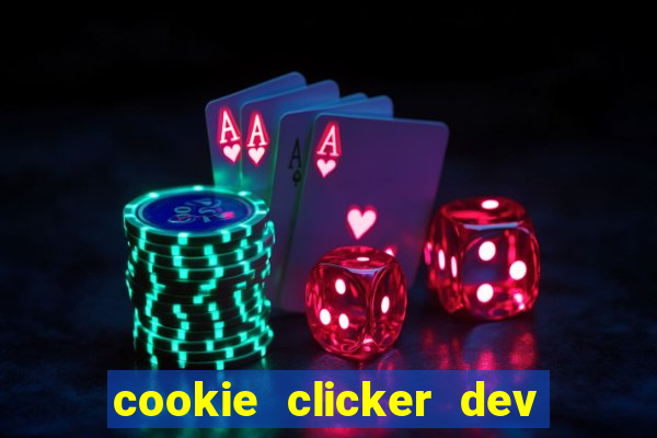 cookie clicker dev tools code