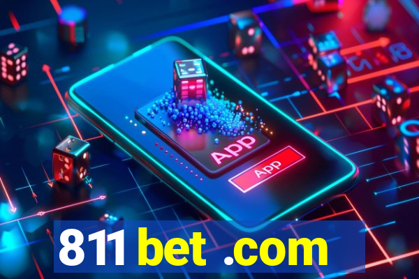 811 bet .com