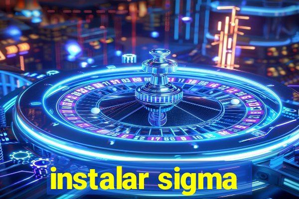 instalar sigma