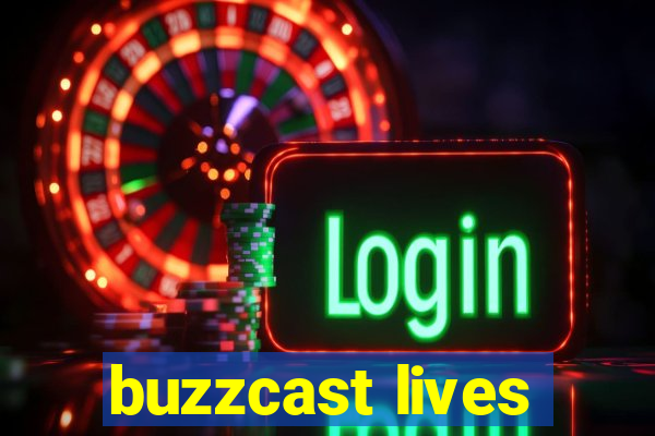 buzzcast lives