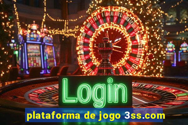 plataforma de jogo 3ss.com