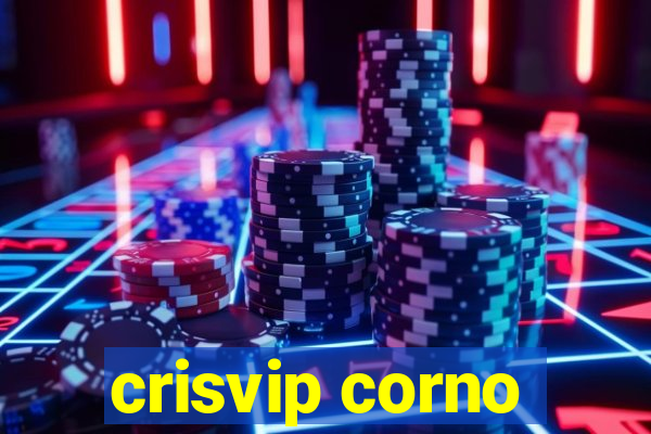 crisvip corno