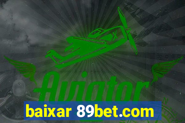 baixar 89bet.com