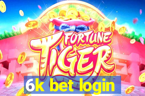 6k bet login