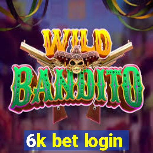 6k bet login