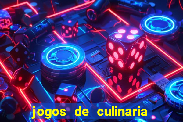 jogos de culinaria da sara