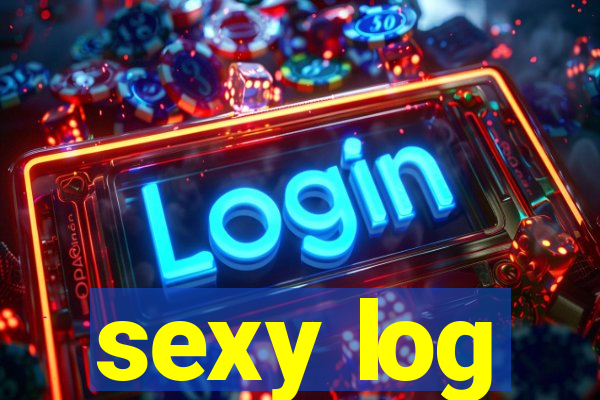 sexy log