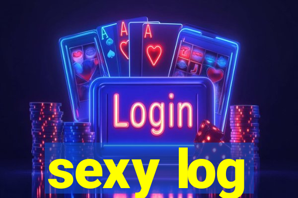 sexy log