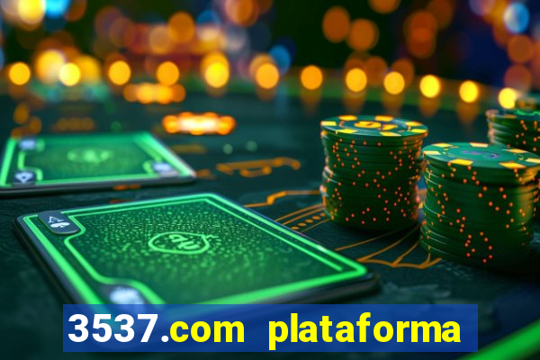 3537.com plataforma de jogos