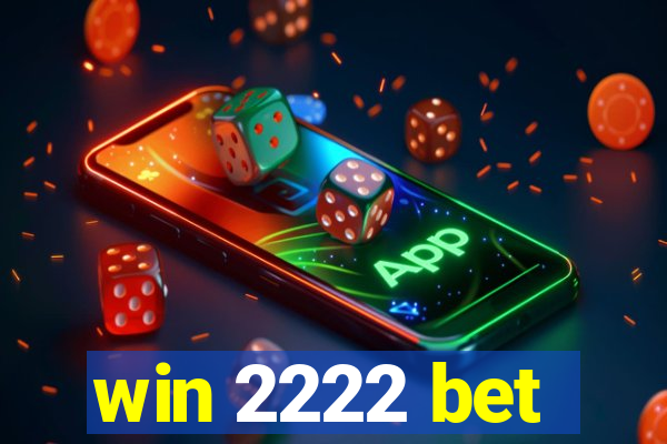 win 2222 bet