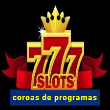 coroas de programas