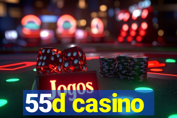 55d casino