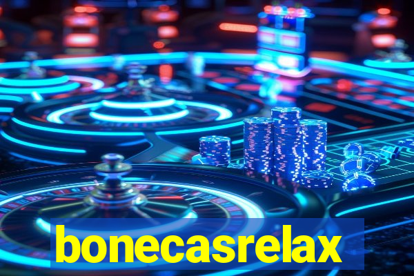 bonecasrelax