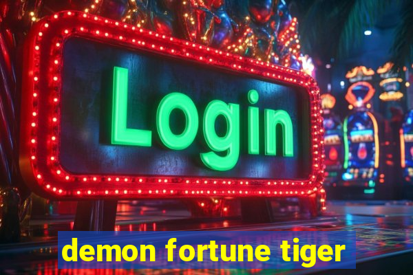 demon fortune tiger