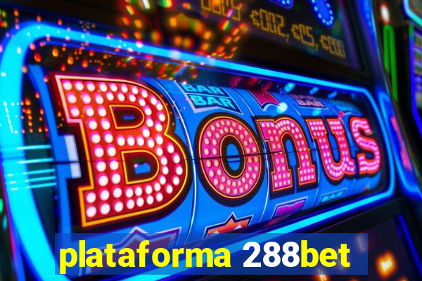 plataforma 288bet