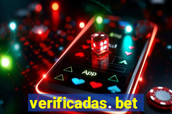 verificadas. bet