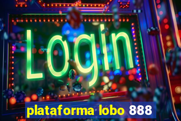 plataforma lobo 888