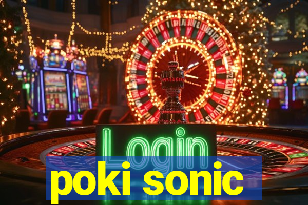 poki sonic