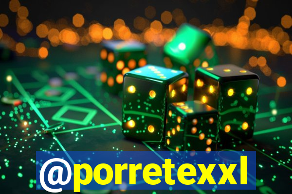 @porretexxl