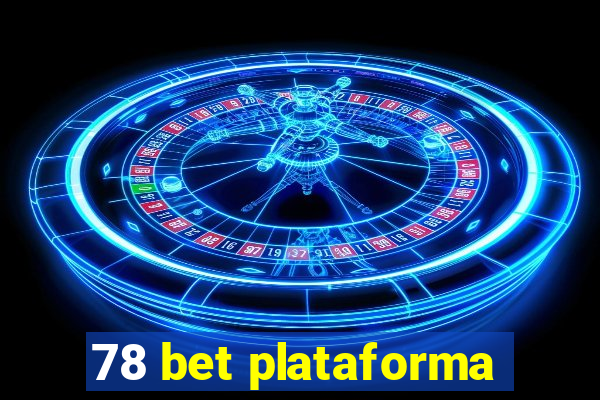 78 bet plataforma