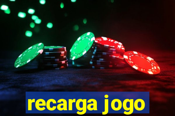 recarga jogo