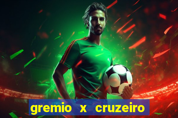 gremio x cruzeiro ao vivo hd