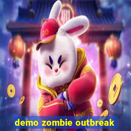 demo zombie outbreak