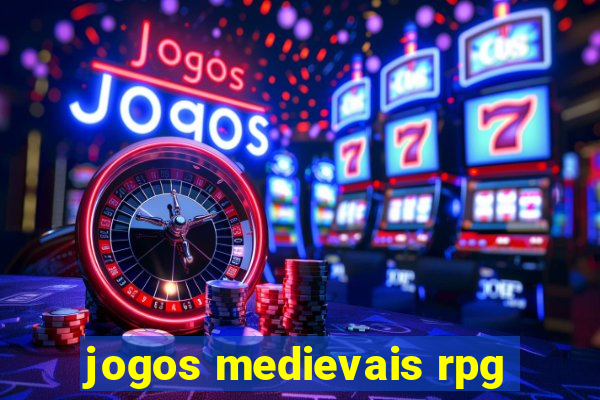 jogos medievais rpg