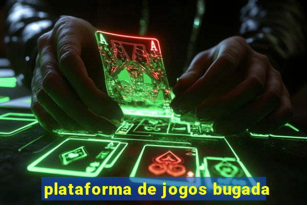 plataforma de jogos bugada