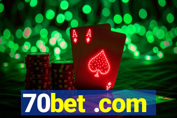 70bet .com