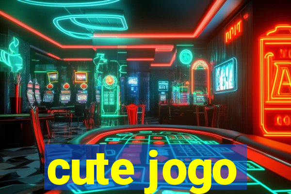 cute jogo