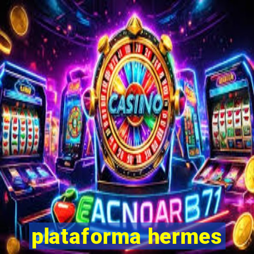 plataforma hermes