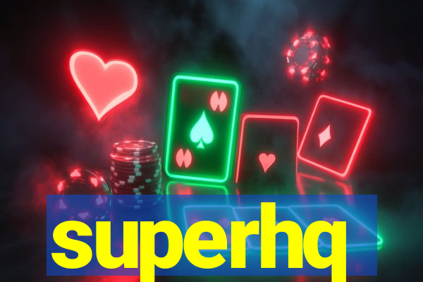 superhq