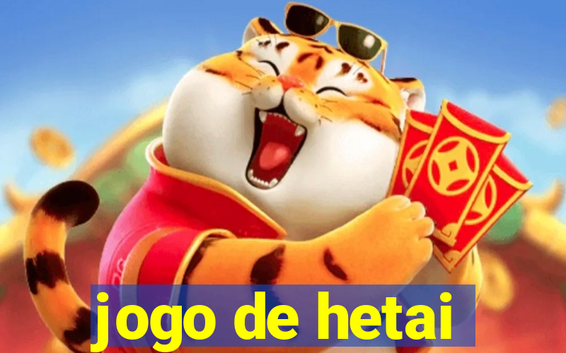 jogo de hetai