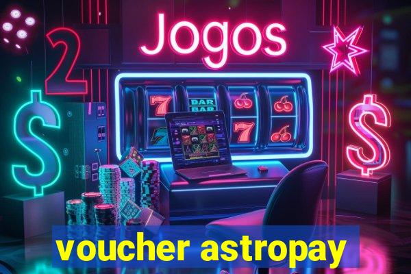 voucher astropay