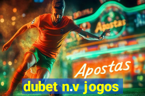 dubet n.v jogos