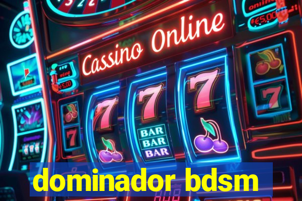 dominador bdsm