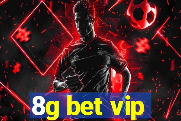 8g bet vip