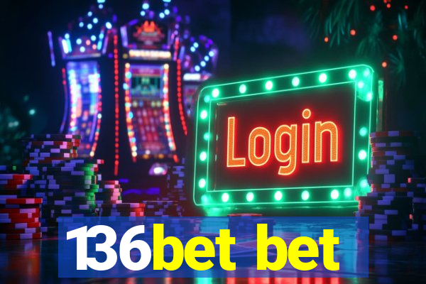 136bet bet