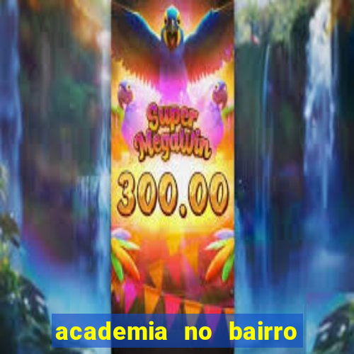 academia no bairro vila nova