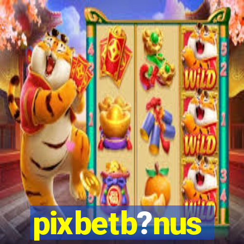 pixbetb?nus