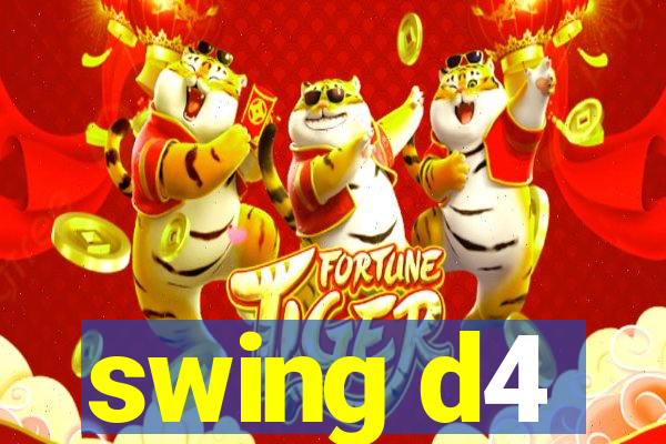 swing d4