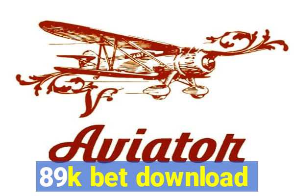 89k bet download