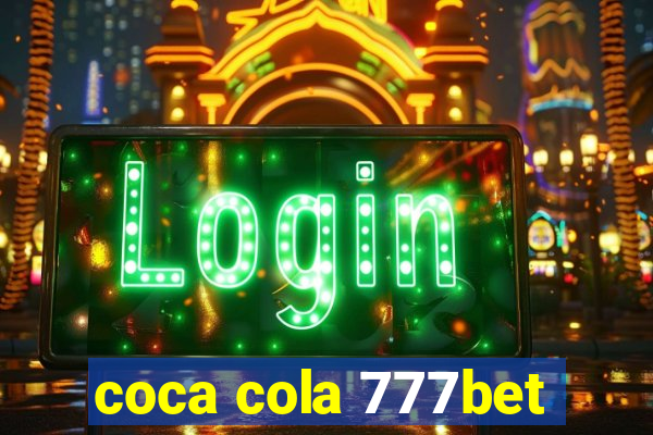 coca cola 777bet