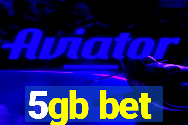 5gb bet